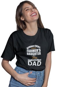 Behind every great farmers daughter is a-printed family themed cotton blended half-sleeve t-shirts made for women (black)