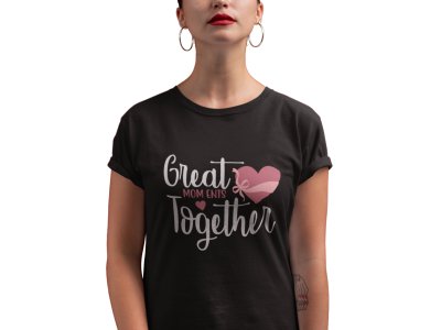 Great Mom-printed family themed cotton blended half-sleeve t-shirts made for women (black)
