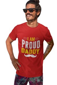 I am proud daddy -printed family themed cotton blended half-sleeve t-shirts made for men (red)