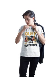 Quit, Witch hat - Printed Tees for Women's -designed for Halloween