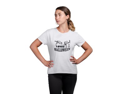 This girl loves Halloween, Only font - Printed Tees for Women's - designed for Halloween