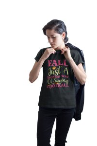 Fall just a shorter way - Spookily Awesome Halloween Tshirts