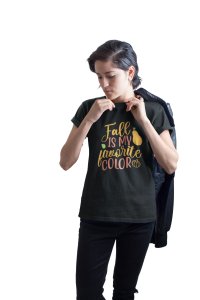 Fall is my favourite Color, Stylish text- Spookily Awesome Halloween Tshirts