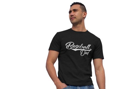 Baseball dad (BG White) -printed family themed cotton blended half-sleeve t-shirts made for men (black)