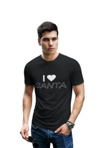 I love santa -printed family themed cotton blended half-sleeve t-shirts made for men (black)