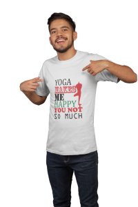 Yoga makes me happy - White - Comfortable Yoga T-shirts for Yoga Printed Men's T-shirts White