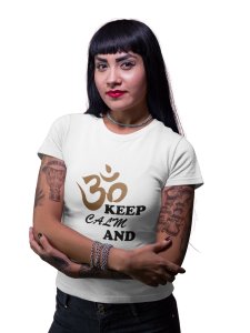 Keep Calm And Say Om-Clothes for Yoga Lovers - Suitable For Regular Yoga Going People - Foremost Gifting Material for Your Friends