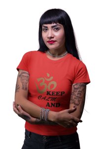 Keep Calm And Say Om-Red-Clothes for Yoga Lovers - Suitable For Regular Yoga Going People - Foremost Gifting Material for Your Friends
