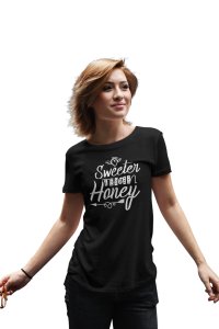 Sweater Than Honey Black -Printed T-Shirts