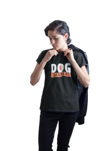 Dog mama Text In Orange And White-Black- printed cotton t-shirt - comfortable, stylish