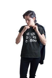 Dogs books coffee Black And White Text -Black -printed cotton t-shirt - comfortable, stylish