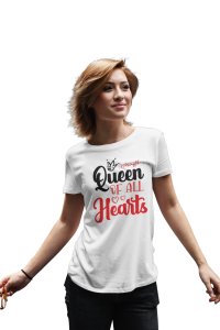 Queen of All Hearts Cute Fancy White Printed T-Shirts