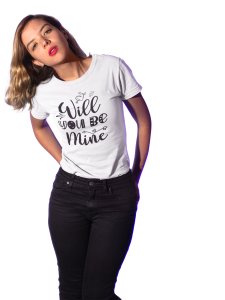Will You Be Mine Printed White T-Shirts