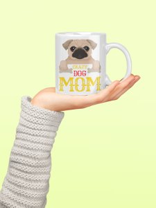 Crazy dog mom - pets themed printed ceramic white coffee and tea mugs/ cups for pets lover people