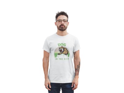 Dog in the city - printed stylish White cotton tshirt- tshirts for men