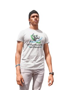 Fitness Club, Performance Tshirt (White Tshirt) - Clothes for Gym Lovers - Suitable for Gym Going Person - Foremost Gifting Material for Your Friends and Close Ones