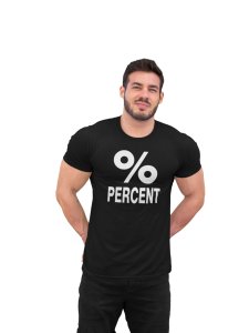 Percent (Black T) -Clothes for Mathematics Lover - Foremost Gifting Material for Your Friends, Teachers, and Close Ones