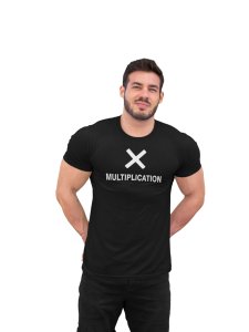 Multiplication (Black T) -Clothes for Mathematics Lover - Foremost Gifting Material for Your Friends, Teachers, and Close Ones