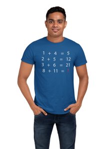 8+11=? (Blue T) - Clothes for Mathematics Lover - Foremost Gifting Material for Your Friends, Teachers, and Close Ones