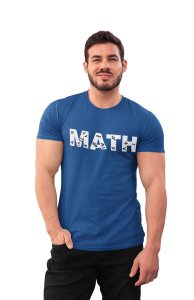 Math, Symbols In Between (Blue T) - Clothes for Mathematics Lover - Foremost Gifting Material for Your Friends, Teachers, and Close Ones