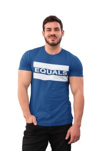 Equals (Blue T) - Clothes for Mathematics Lover - Foremost Gifting Material for Your Friends, Teachers, and Close Ones