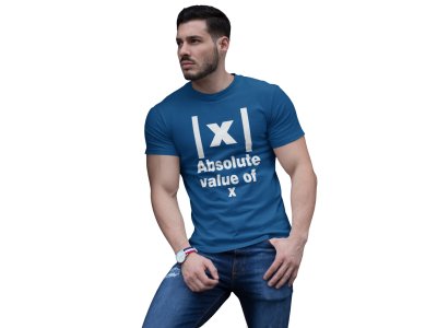 Absolute value of X IxI (Blue T) -Clothes for Mathematics Lover - Foremost Gifting Material for Your Friends, Teachers, and Close Ones