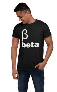 Beta (Black T) -Clothes for Mathematics Lover - Foremost Gifting Material for Your Friends, Teachers, and Close Ones
