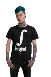 Integrat (Black T) -Clothes for Mathematics Lover - Foremost Gifting Material for Your Friends, Teachers, and Close Ones