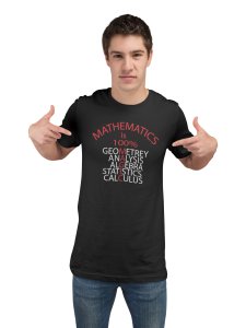 Mathematics is 100% Magic (Black T) - Clothes for Mathematics Lover - Foremost Gifting Material for Your Friends, Teachers, and Close Ones