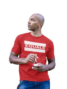 Equals - Clothes for Mathematics Lover - Suitable for Math Lover Person - Foremost Gifting Material for Your Friends, Teachers, and Close Ones