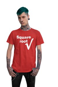 Square root  -Clothes for Mathematics Lover - Suitable for Math Lover Person - Foremost Gifting Material for Your Friends, Teachers, and Close Ones