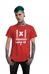 Absolute value of X IxI -Clothes for Mathematics Lover - Suitable for Math Lover Person - Foremost Gifting Material for Your Friends, Teachers, and Close Ones