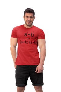 a2-b2= (a+b)(a-b) - Clothes for Mathematics Lover - Suitable for Math Lover Person - Foremost Gifting Material for Your Friends, Teachers, and Close Ones