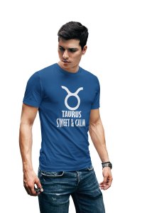 Taurus, sweet and calm(Blue T) - Printed Zodiac Sign Tshirts - Made especially for astrology lovers people
