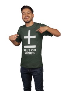 Plus or minus (Green T)- Clothes for Mathematics Lover - Suitable for Math Lover Person - Foremost Gifting Material for Your Friends, Teachers, and Close Ones