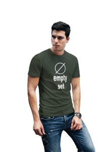 Empty set (Green T)- Clothes for Mathematics Lover - Suitable for Math Lover Person - Foremost Gifting Material for Your Friends, Teachers, and Close Ones
