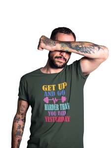 Get Up and Go Round Neck Gym Tshirt - Foremost Gifting Material for Your Friends and Close Ones