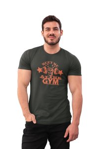 Meet Me At The Gym, (BG Orange), Round Neck Gym Tshirt - Foremost Gifting Material for Your Friends and Close Ones