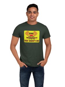 The Only Bad Workout is The One, You Didn't Do, (BG Yellow), Round Neck Gym Tshirt - Foremost Gifting Material for Your Friends and Close Ones