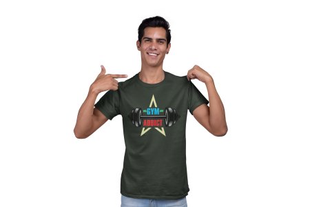 A Gym Addict, Round Neck Gym Tshirt - Foremost Gifting Material for Your Friends and Close Ones