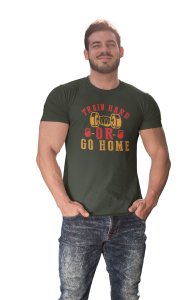 Train Hard or Go Home, Round Neck Gym Tshirt (BG Red, Golden) - Foremost Gifting Material for Your Friends and Close Ones