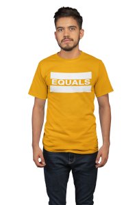 Equals (Yellow T) -Tshirts for Maths Lovers - Foremost Gifting Material for Your Close Ones