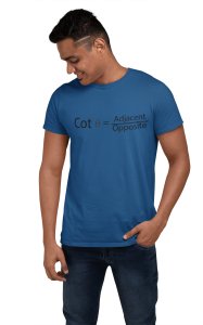 Cot thita=Adjacent/Opposite (Blue T) -Tshirts for Maths Lovers - Foremost Gifting Material for Your Friends and Close Ones