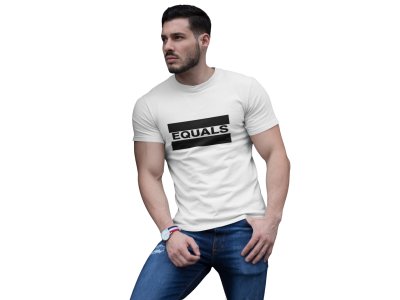 Equals (White T) -Tshirts for Maths Lovers - Foremost Gifting Material for Your Friends and Close Ones
