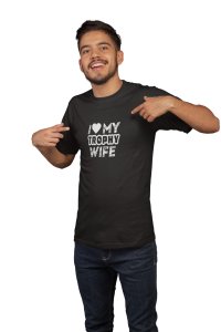 My trophy wife -printed family themed cotton blended half-sleeve t-shirts made for men (black)