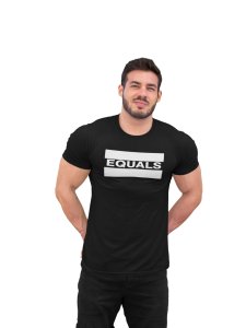 Equals (Black T) -Tshirts for Maths Lovers - Foremost Gifting Material for Your Friends and Close Ones