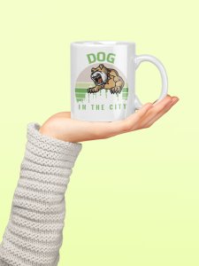 Dog in the city - pets themed printed ceramic white coffee and tea mugs/ cups for pets lover people