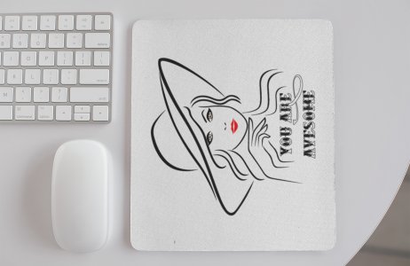 You Are Awsome- Designable Printed Mousepads(20cm x 18cm)