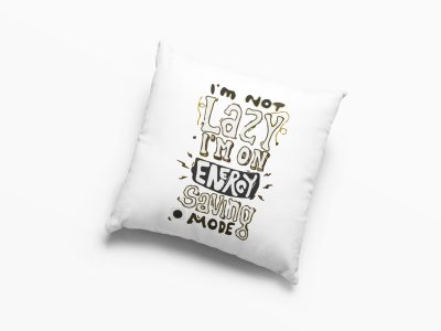 I'm Not Lazy-Printed Pillow Covers For Bollywood Lovers(Pack Of Two)