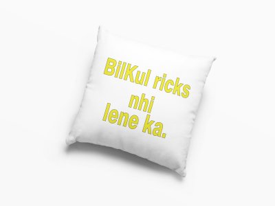 Bilkul Risk Nhi Lene Ka-Printed Pillow Covers For Bollywood Lovers(Pack Of Two)
